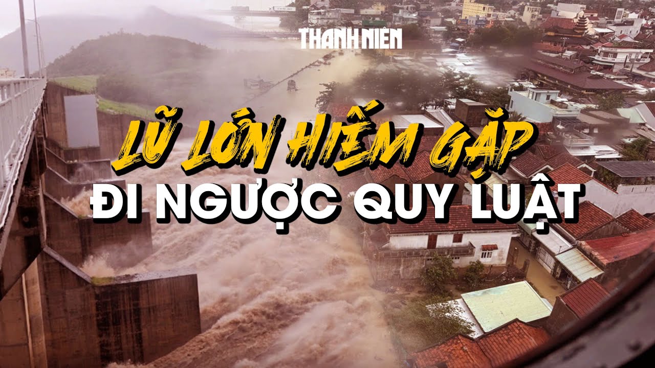 Miền Trung hứng chịu trận lũ lịch sử đi ngược quy luật, hiếm gặp trong 50 năm
